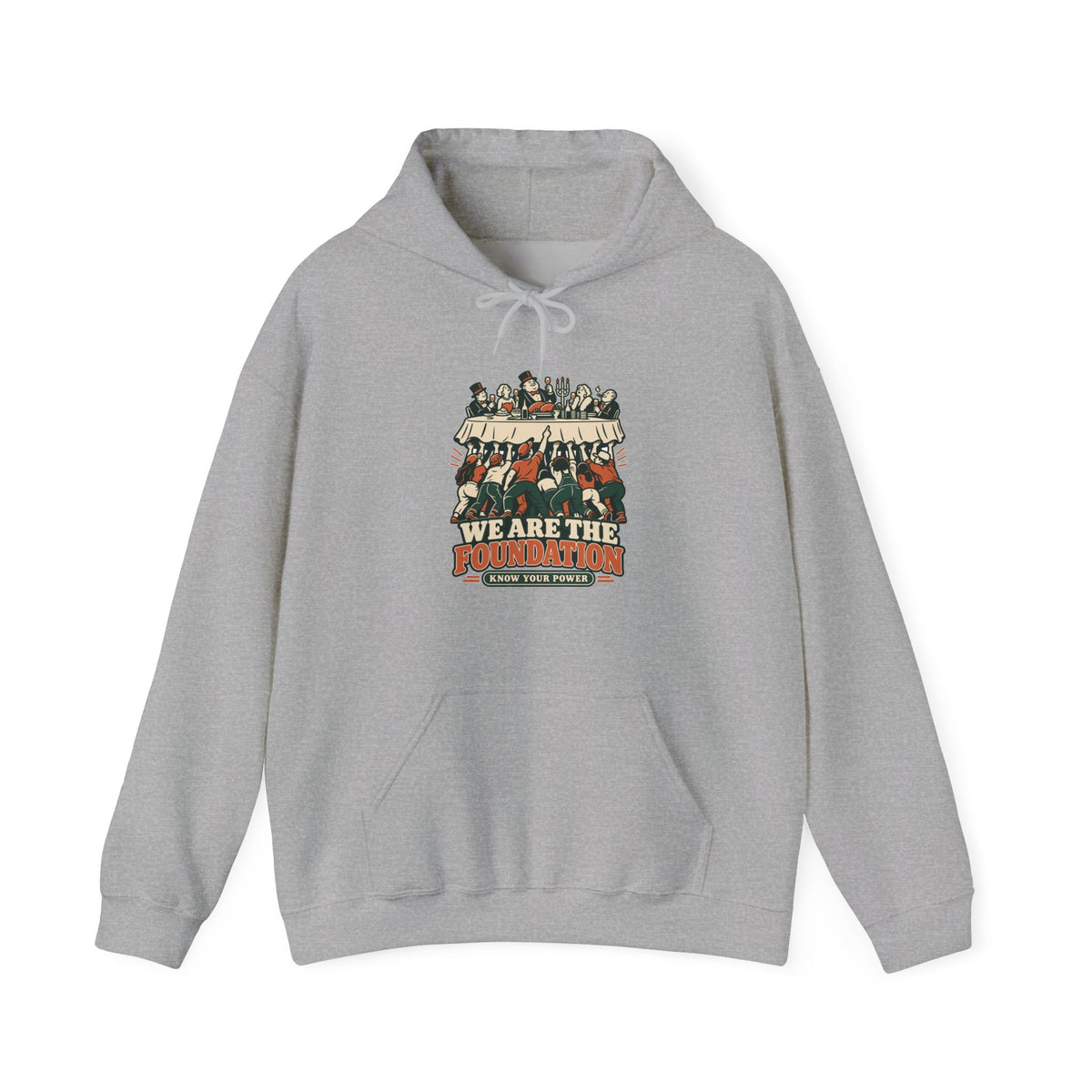 Hoodie message social « We Are the Foundation »