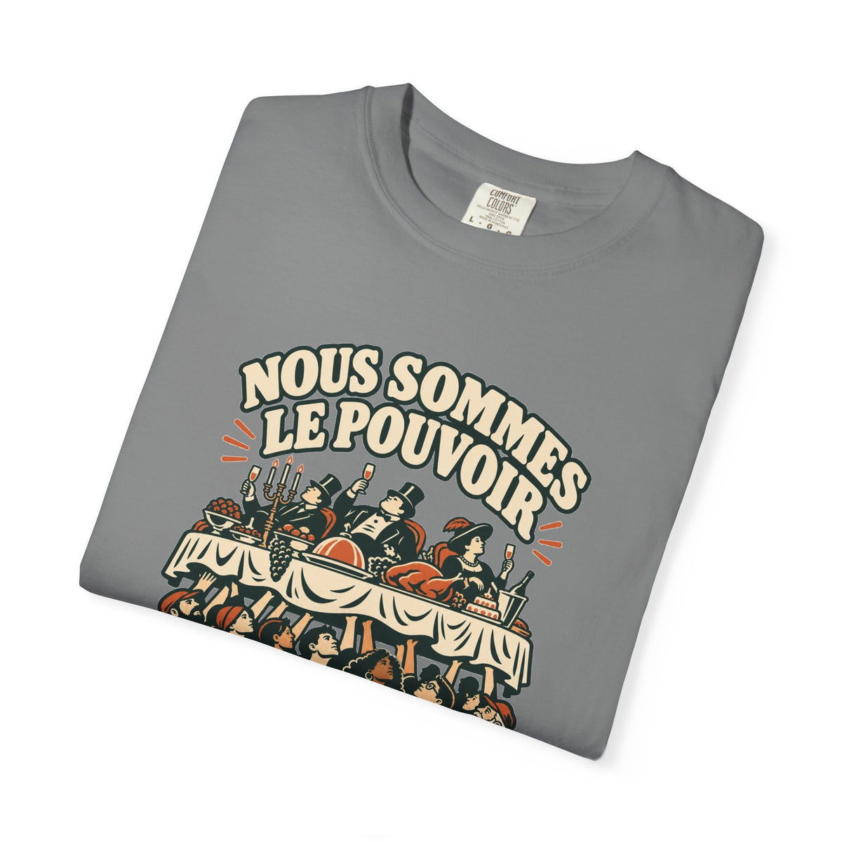 T-shirt message social « Nous sommes le pouvoir »