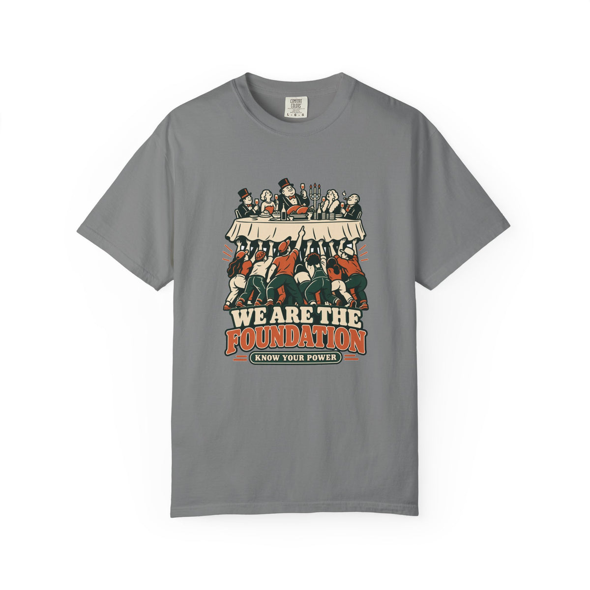 T-shirt message social « We Are the Foundation »