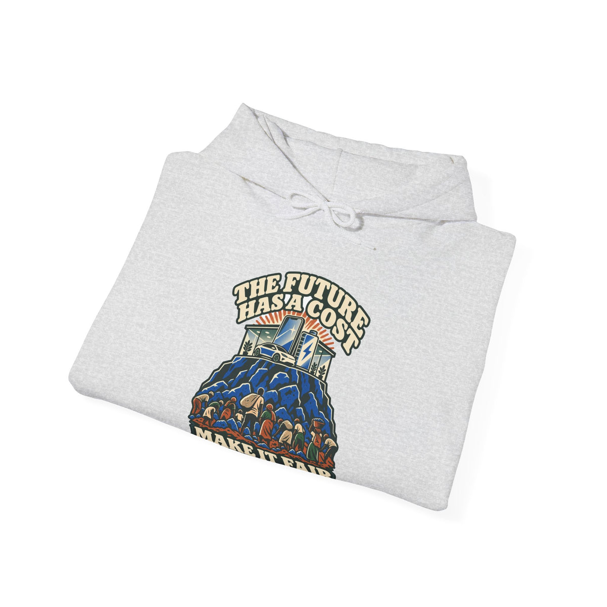Hoodie message social « The Future Has a Cost »