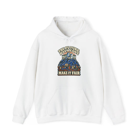 Hoodie « The Future Has a Cost »