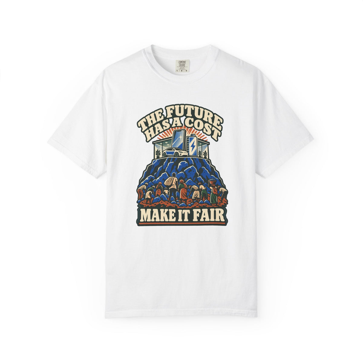 T-shirt « The Future Has a Cost »