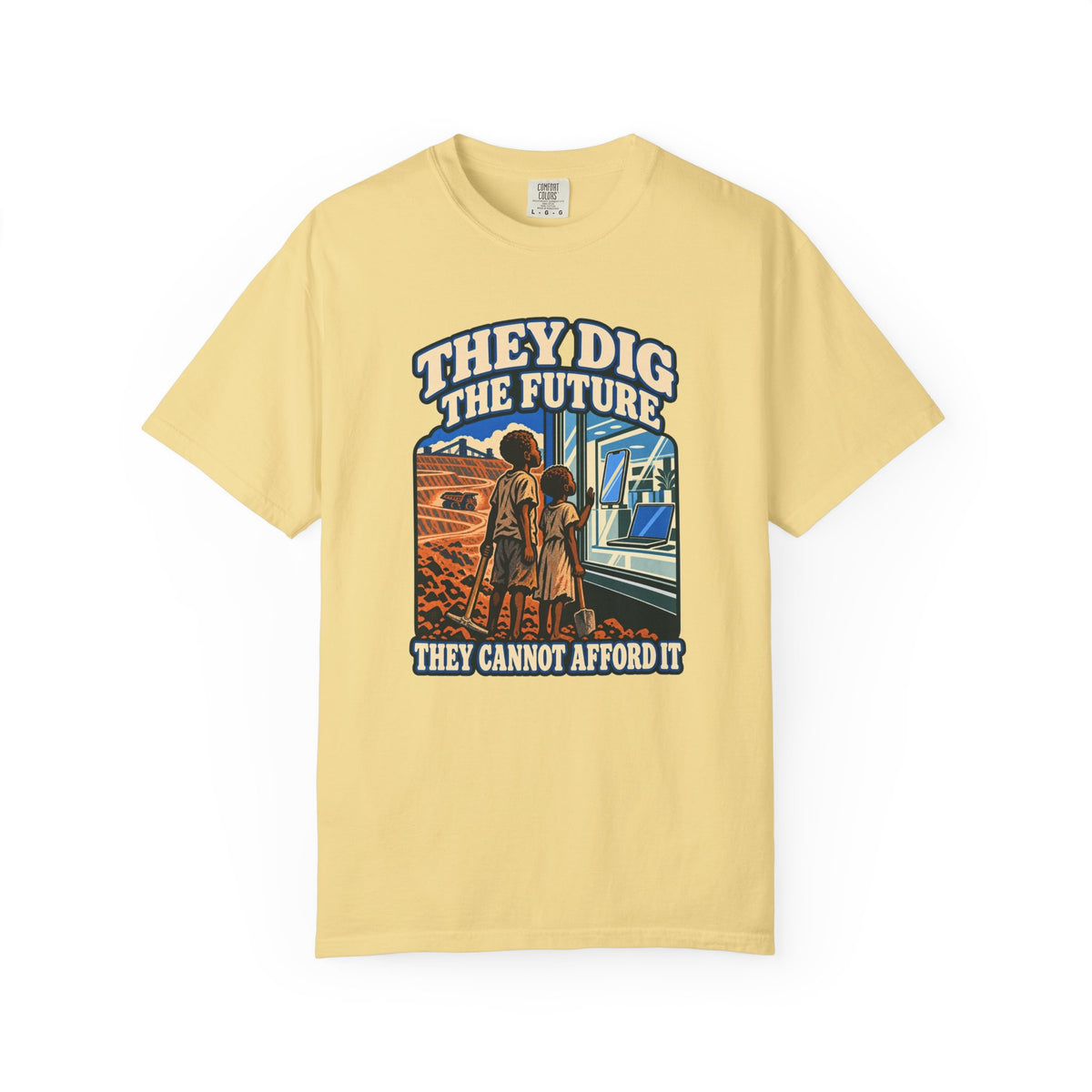 T-shirt message social « They Dig the Future »