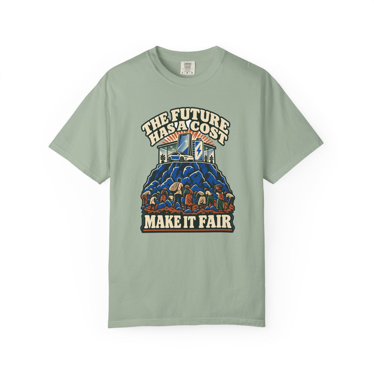 T-shirt message social « The Future Has a Cost »