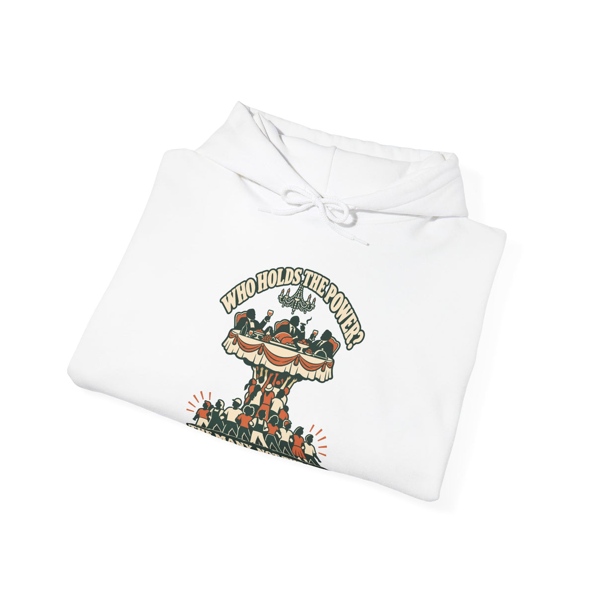 Hoodie message social « Who Holds the Power? »