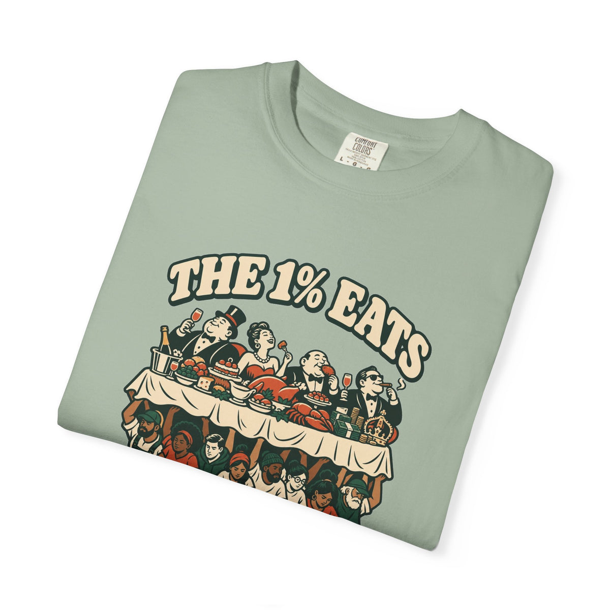 T-shirt message social « The 1% Eats »