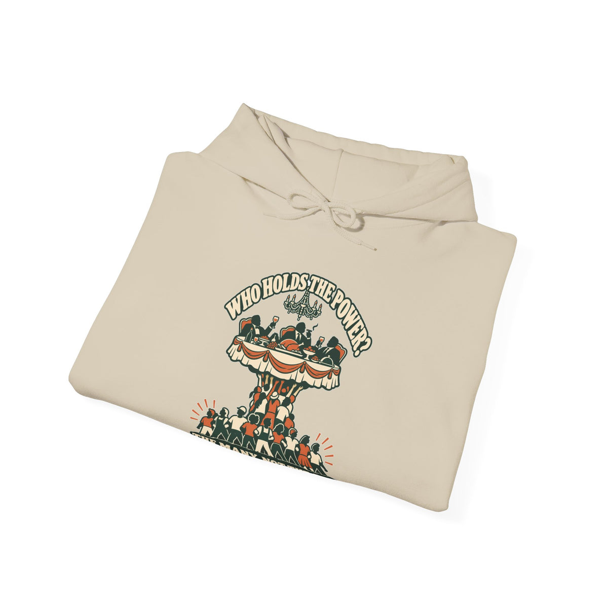 Hoodie message social « Who Holds the Power? »