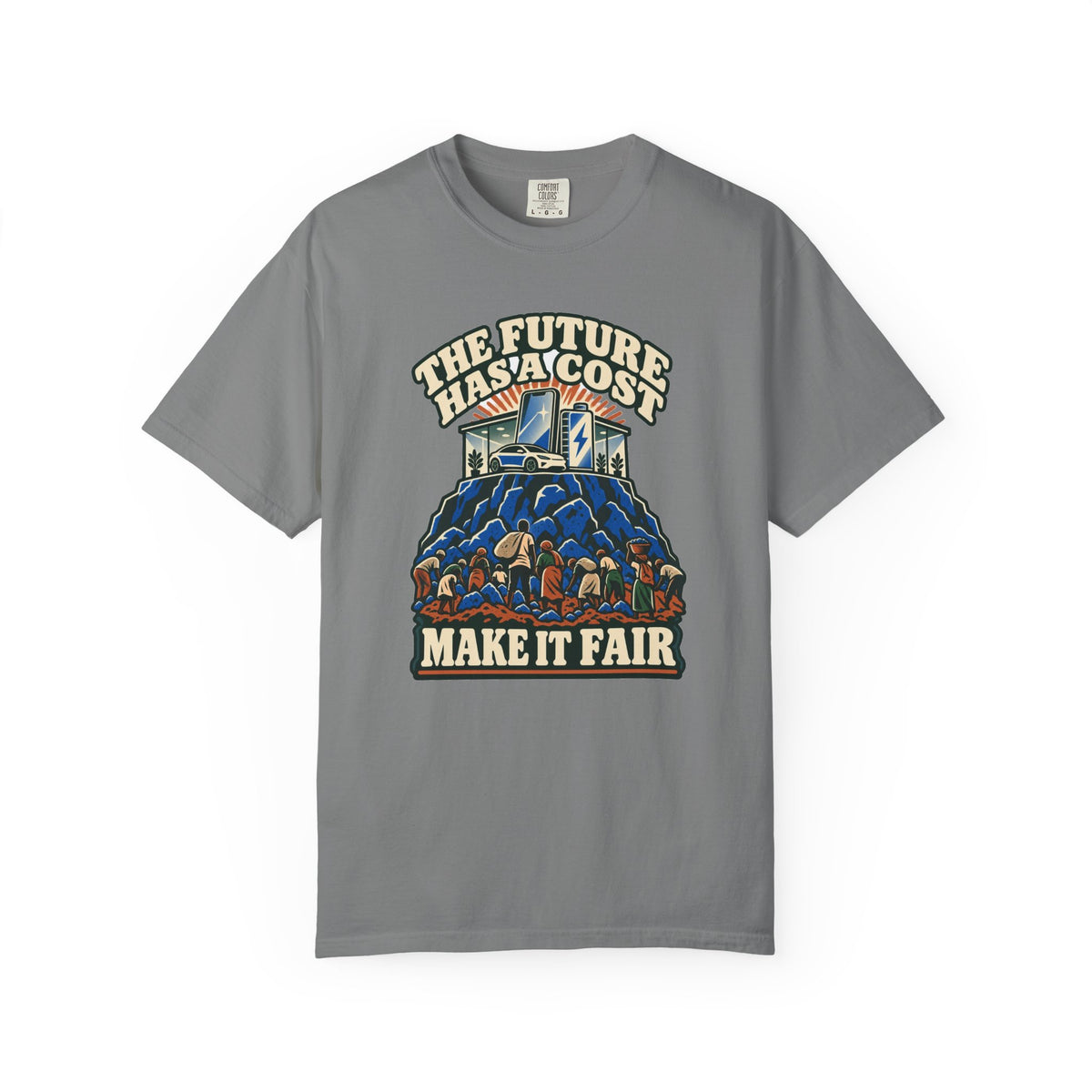 T-shirt message social « The Future Has a Cost »