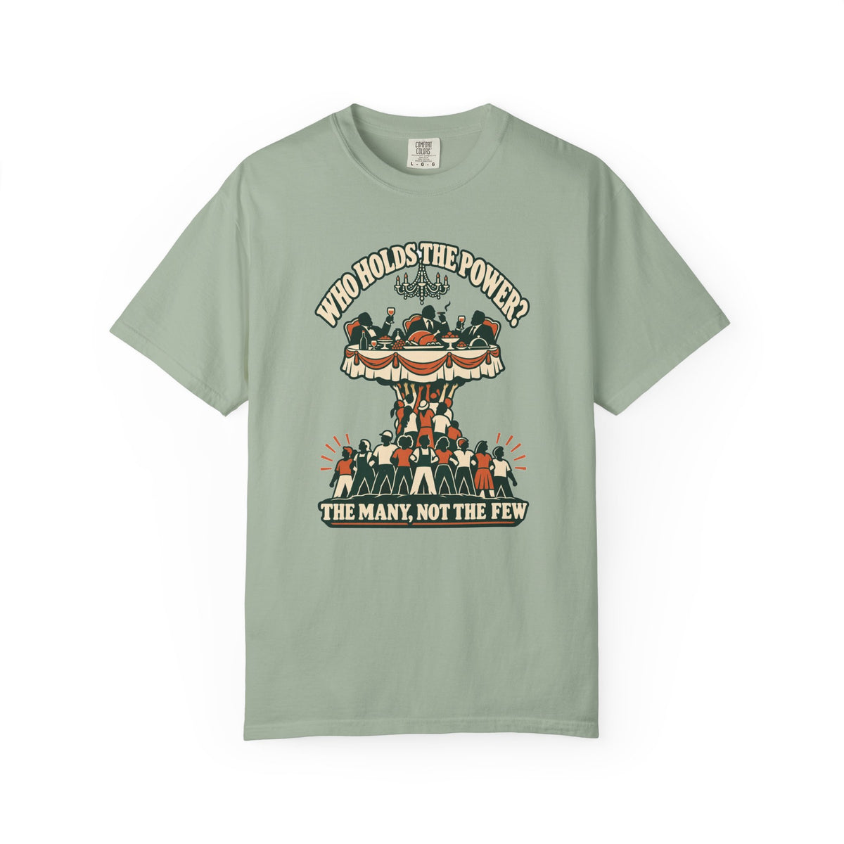 T-shirt message social « Who Holds the Power? »