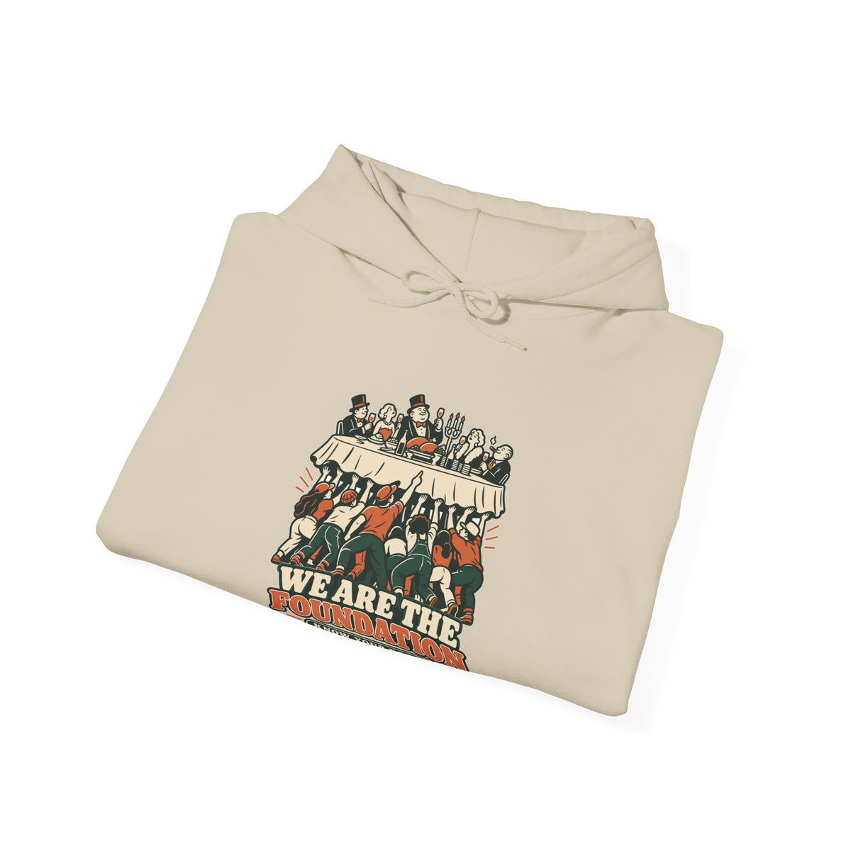 Hoodie message social « We Are the Foundation »