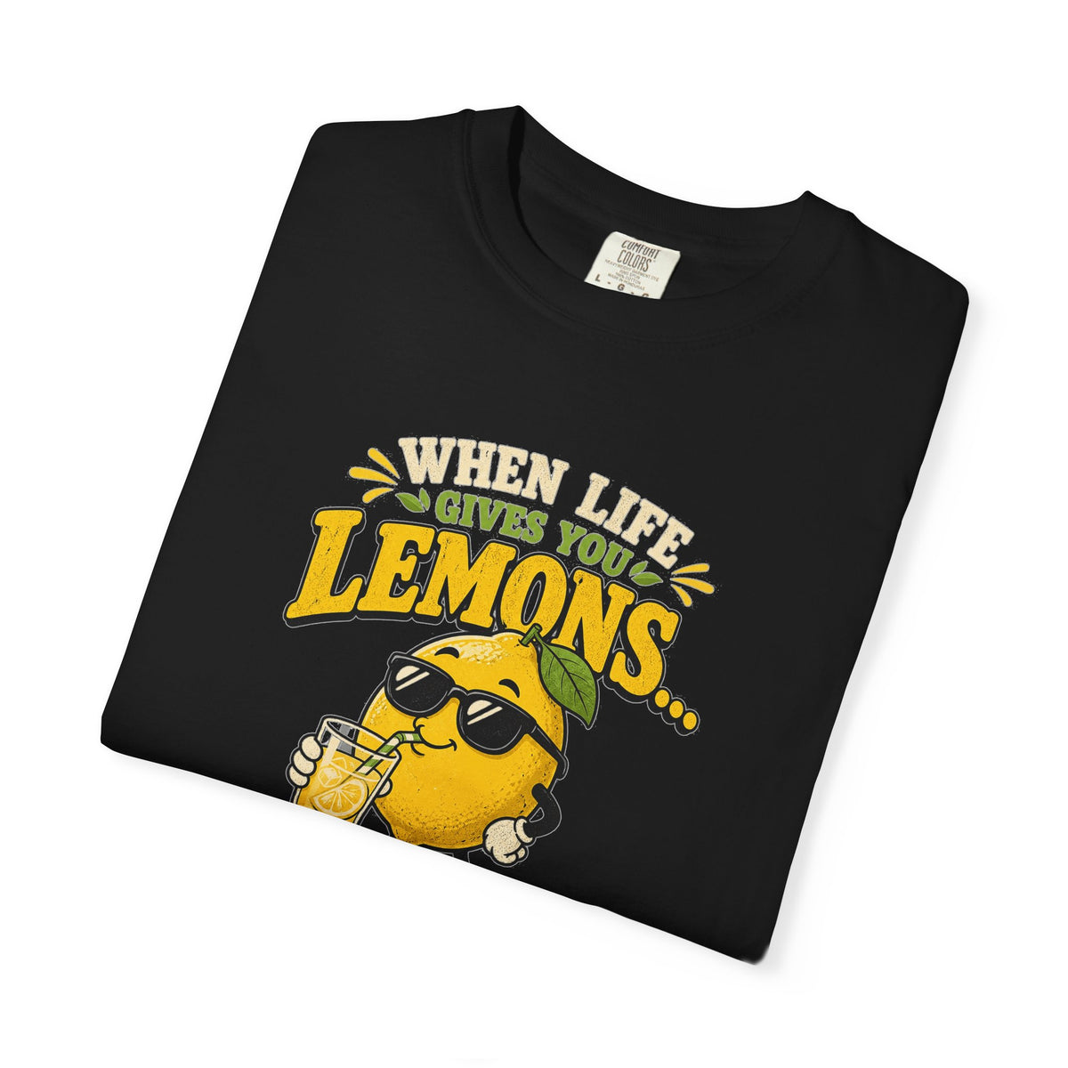 T-shirt rétro humour citron « When Life Gives You Lemons »
