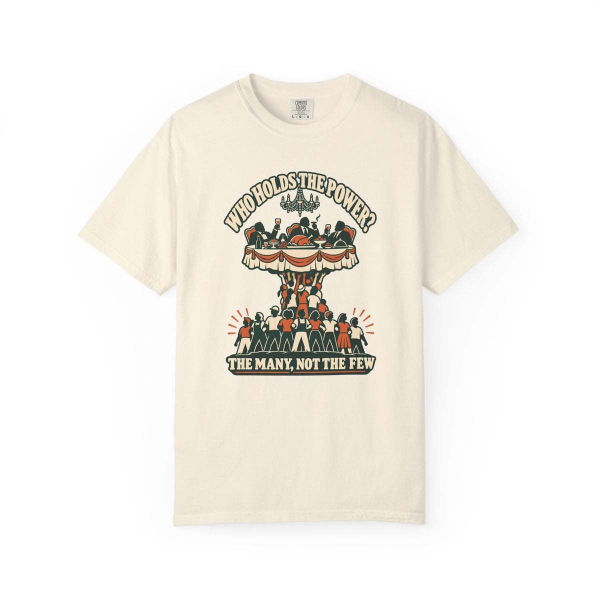 T-shirt message social « Who Holds the Power? »
