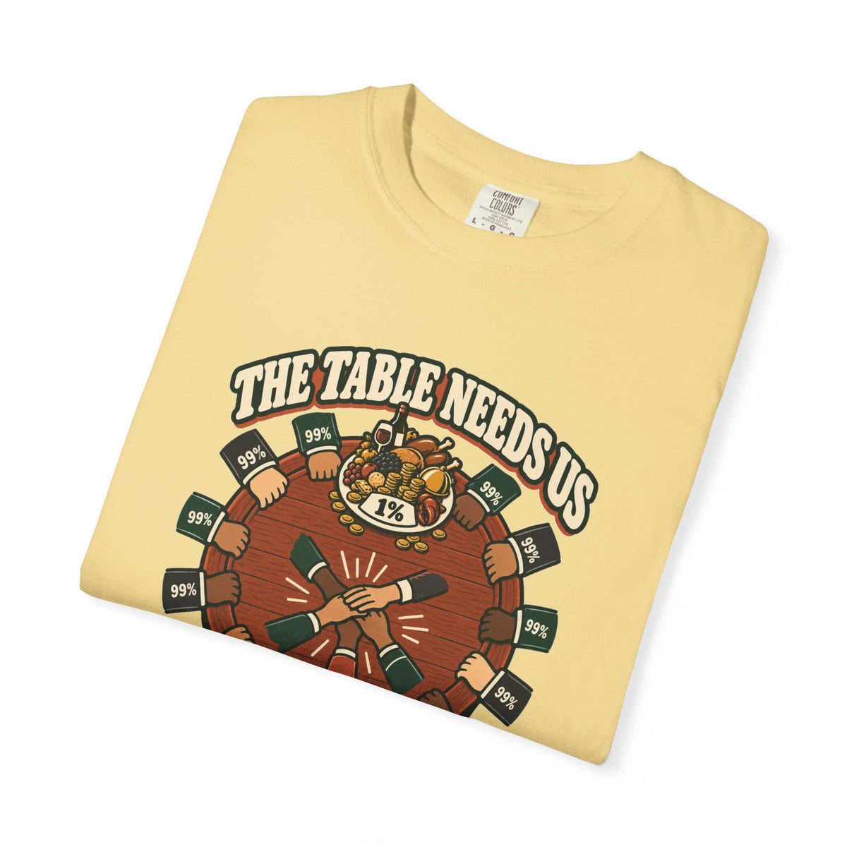 T-shirt message social « The Table Needs Us »