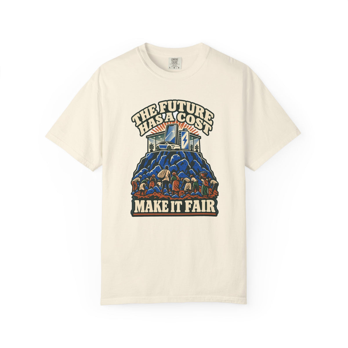 T-shirt message social « The Future Has a Cost »