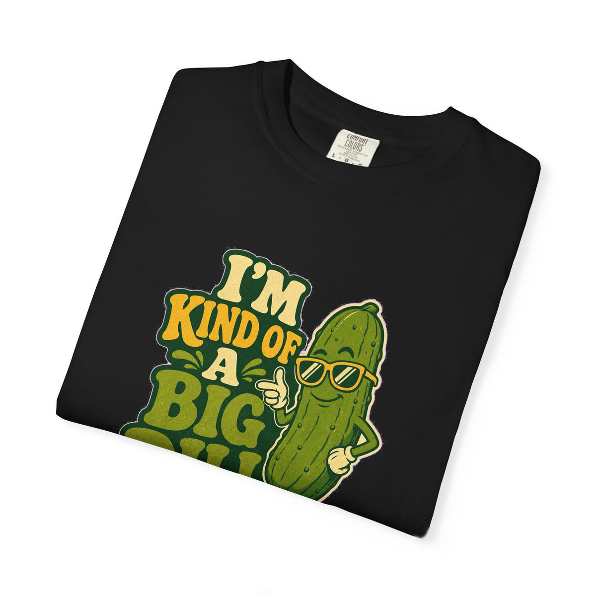 T-shirt rétro humour cornichon « I'm Kind of a Big Dill »