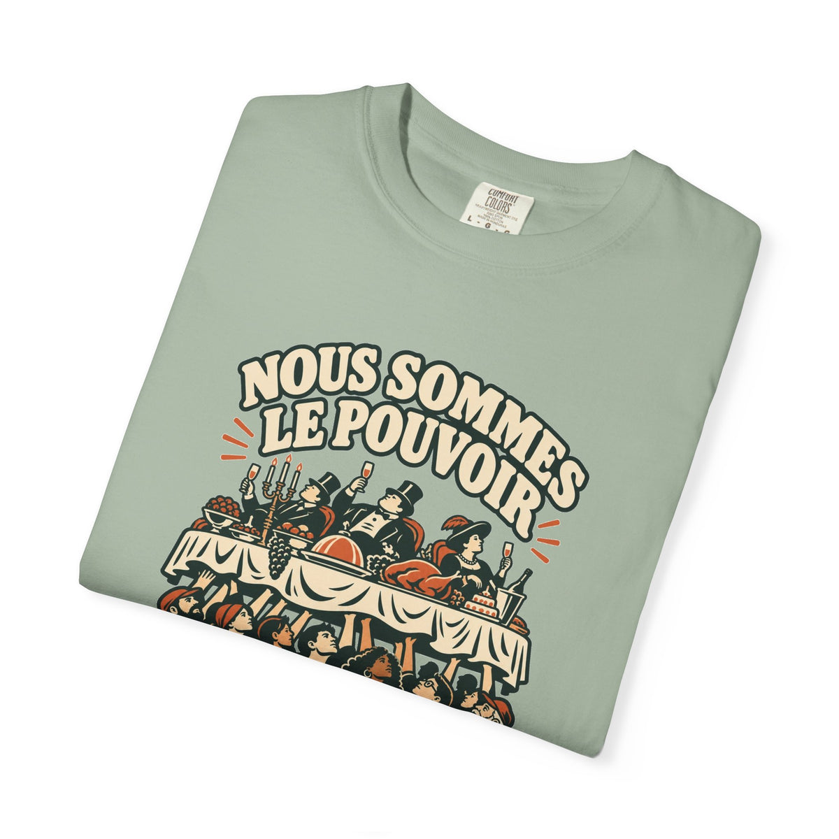 T-shirt message social « Nous sommes le pouvoir »