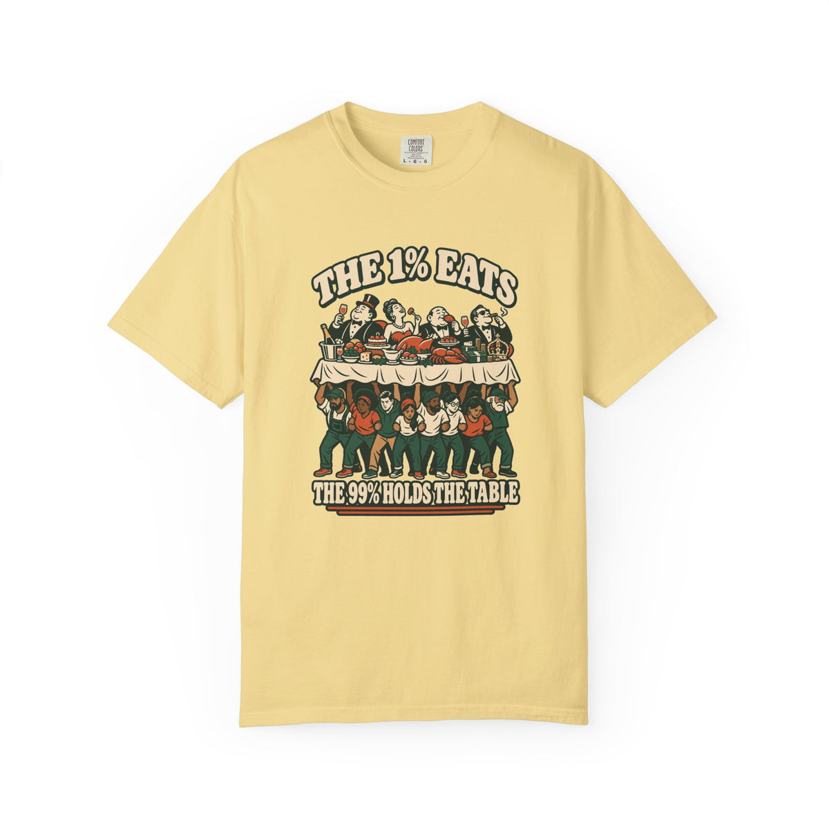 T-shirt message social « The 1% Eats »