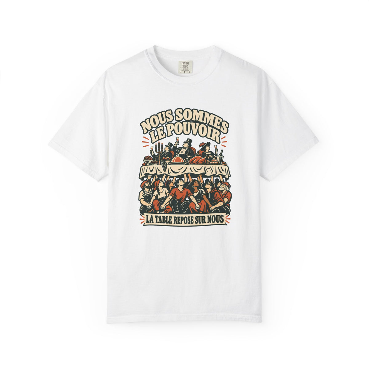 T-shirt « Nous sommes le pouvoir »