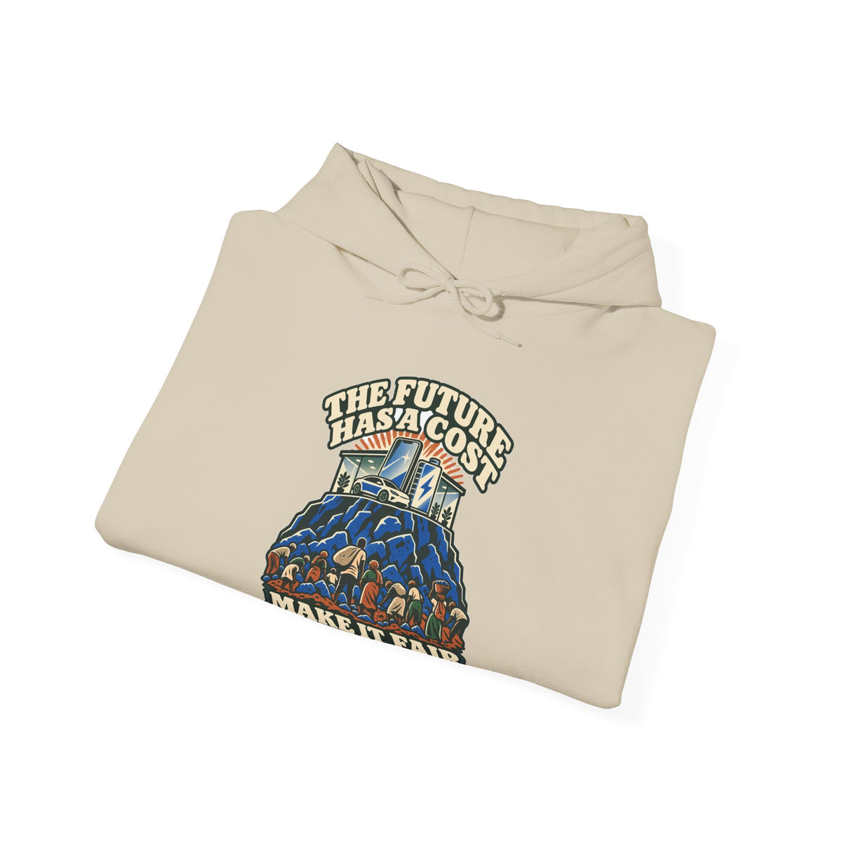 Hoodie message social « The Future Has a Cost »