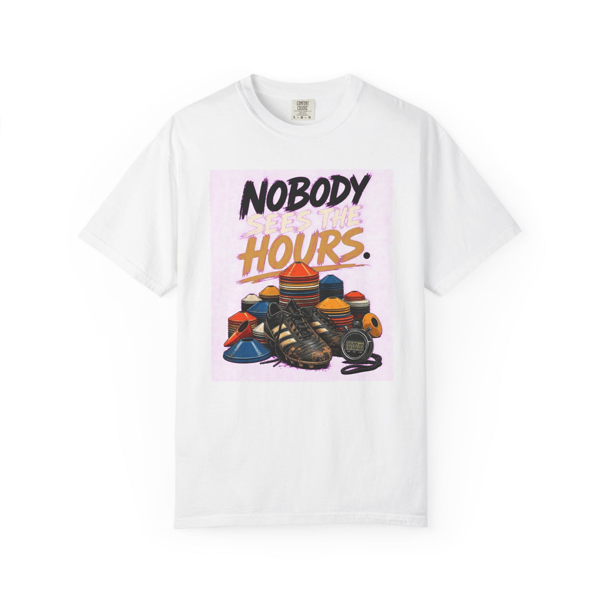 T-shirt soccer « Nobody Sees the Hours »