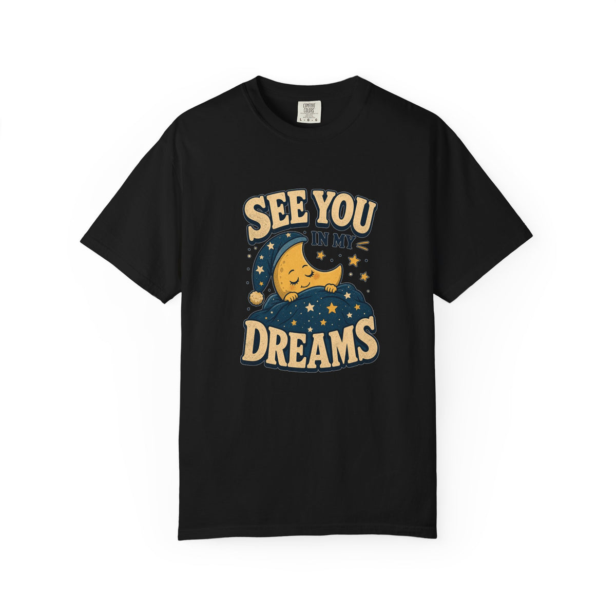 T-shirt rétro humour « See You in My Dreams »