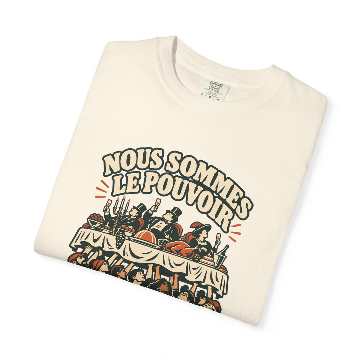 T-shirt message social « Nous sommes le pouvoir »