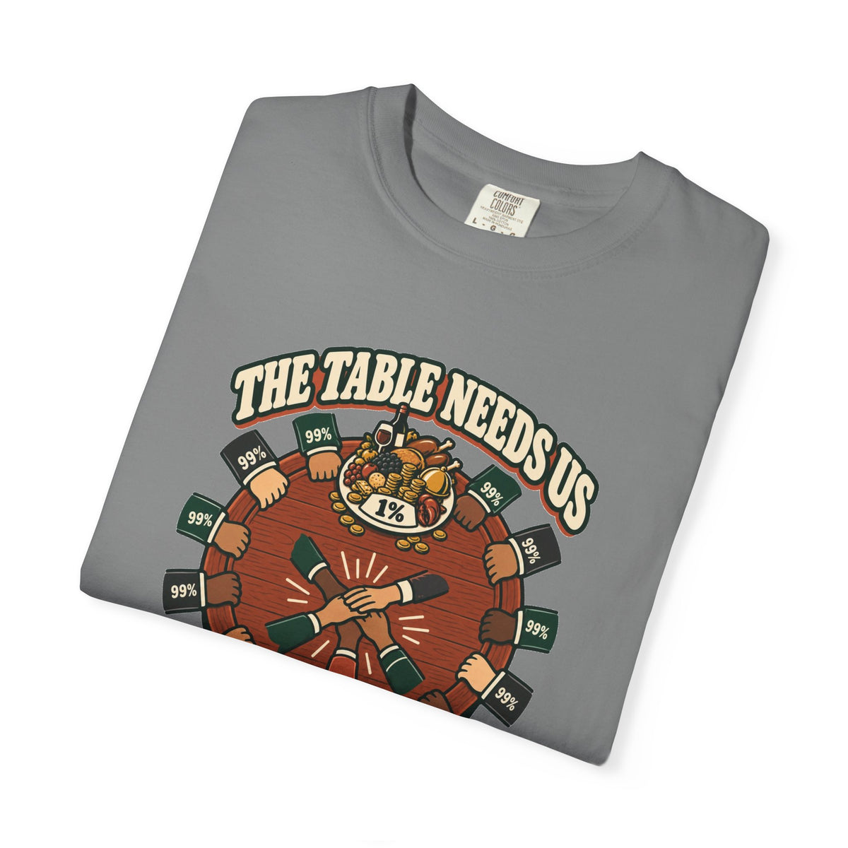 T-shirt message social « The Table Needs Us »