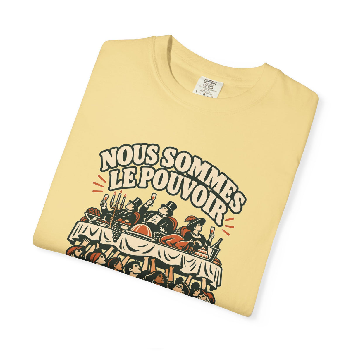 T-shirt message social « Nous sommes le pouvoir »