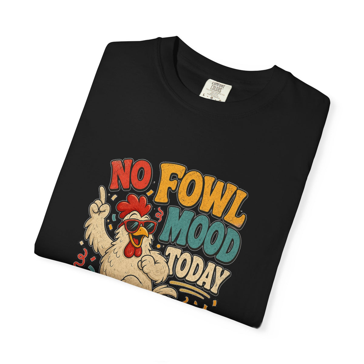 T-shirt rétro humour poulet « No Fowl Mood Today »