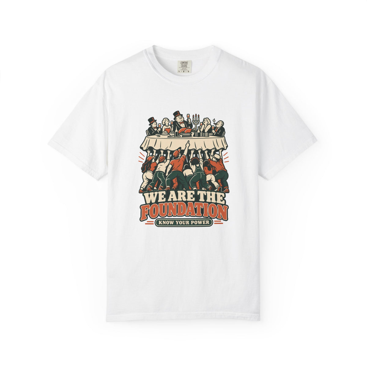 T-shirt « We Are the Foundation »