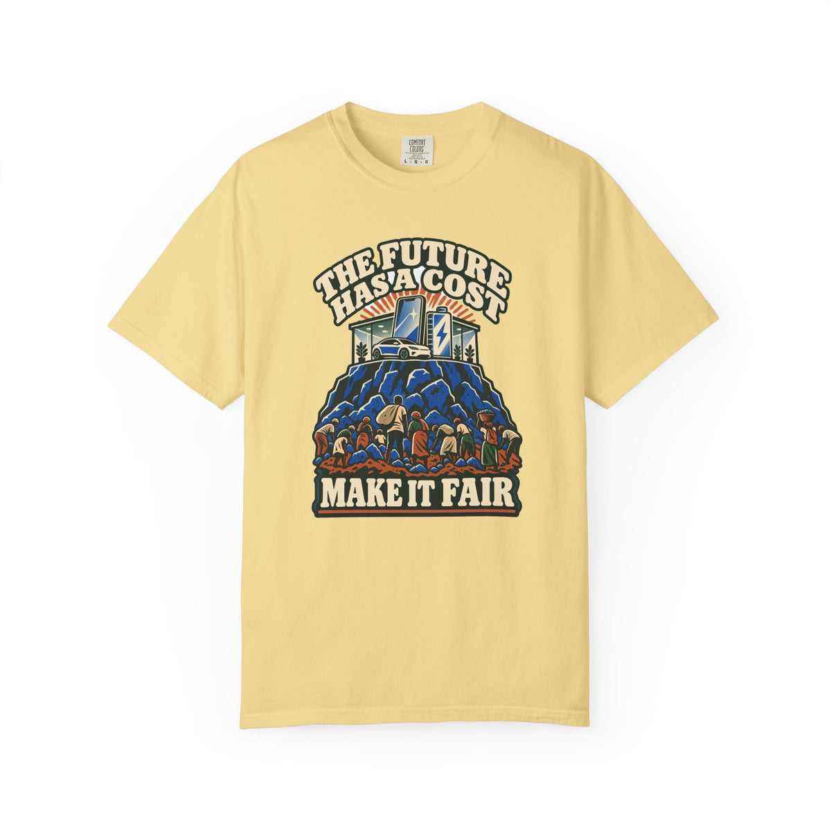 T-shirt message social « The Future Has a Cost »