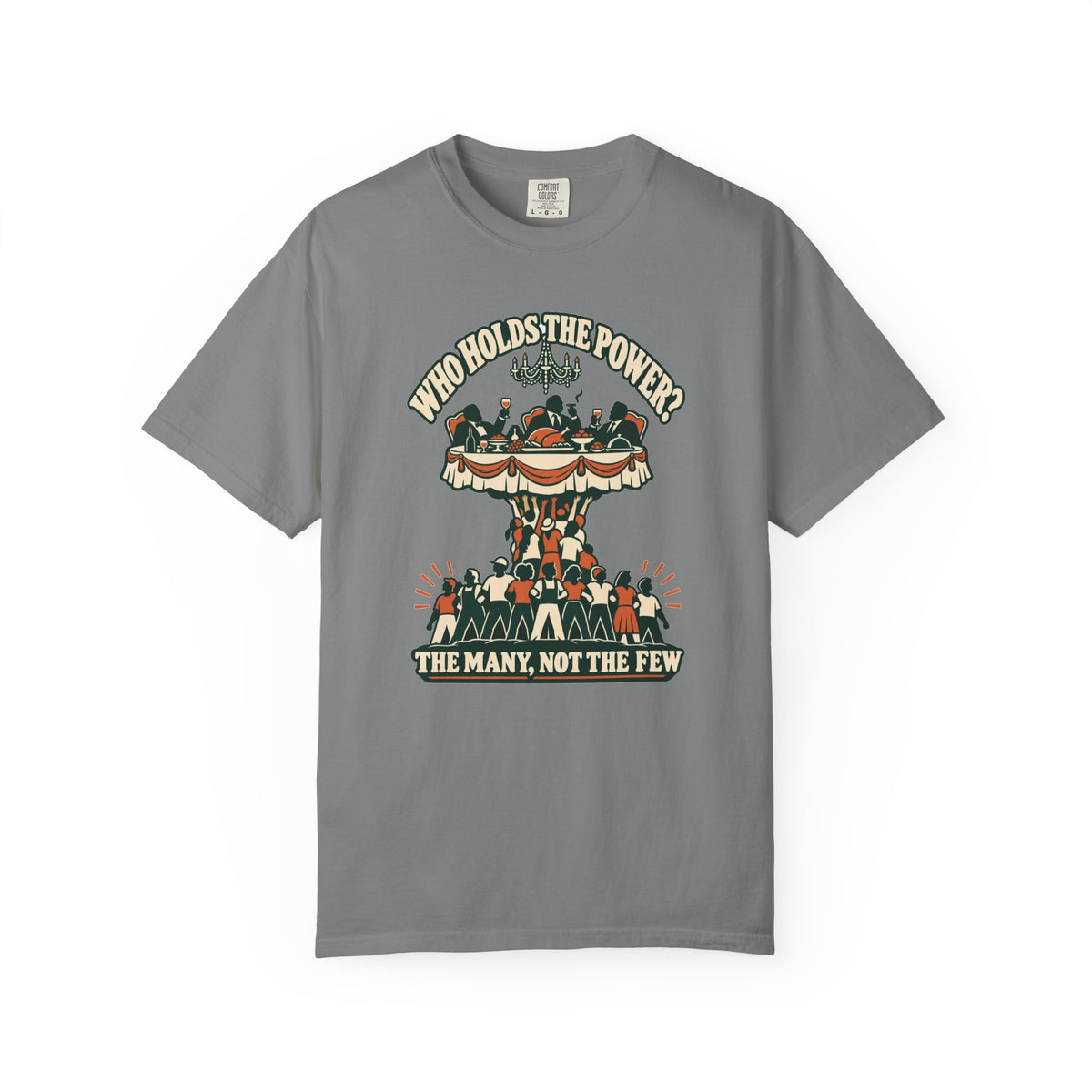 T-shirt message social « Who Holds the Power? »