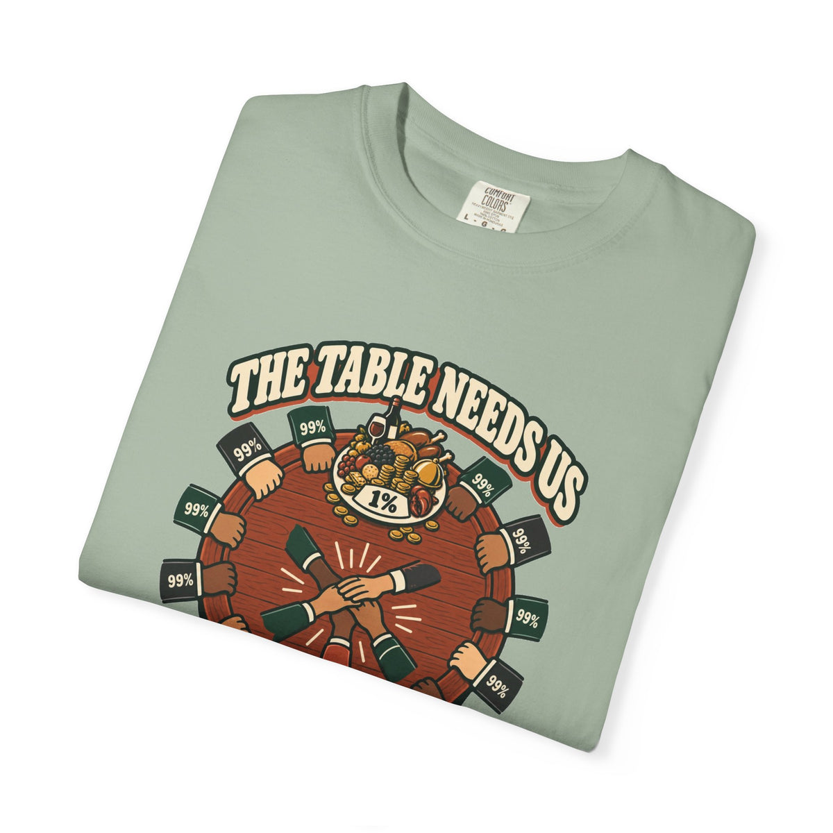 T-shirt message social « The Table Needs Us »