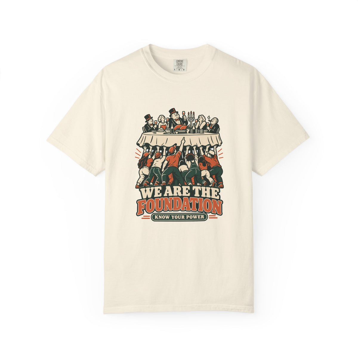 T-shirt message social « We Are the Foundation »