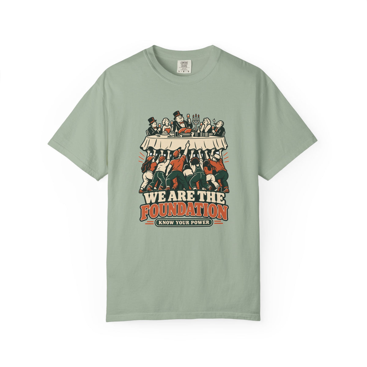 T-shirt message social « We Are the Foundation »