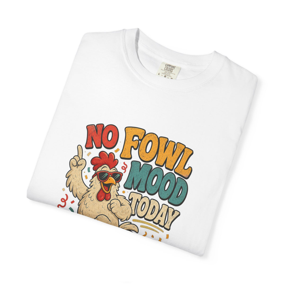 T-shirt rétro humour poulet « No Fowl Mood Today »