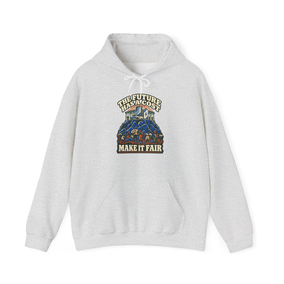 Hoodie message social « The Future Has a Cost »