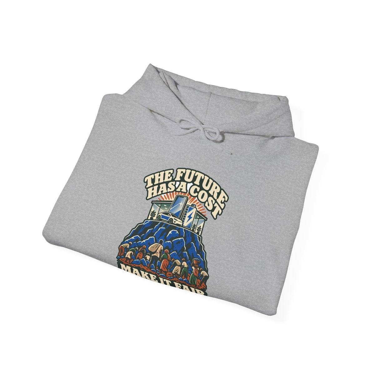 Hoodie message social « The Future Has a Cost »